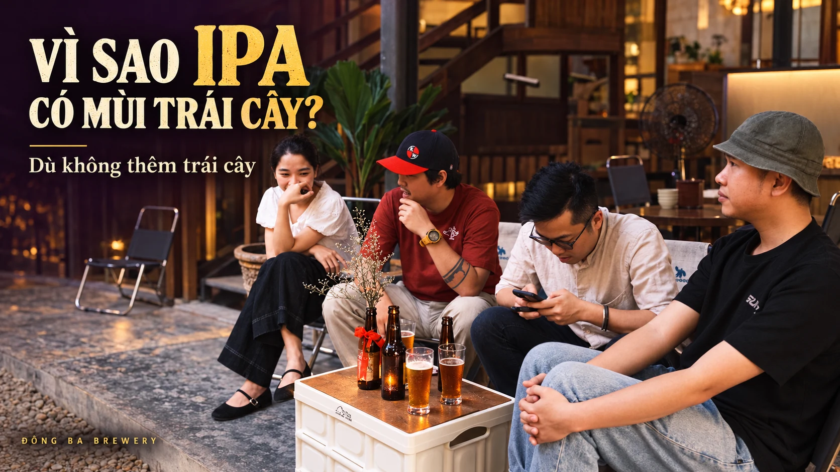 Vì sao IPA có mùi trái cây dù không thêm trái cây?
